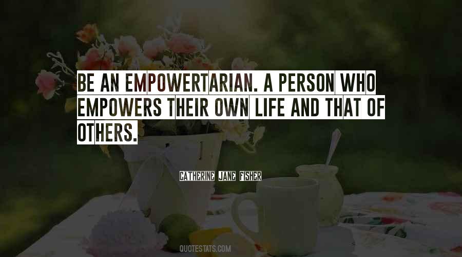 Quotes About Empowering Others #1236286