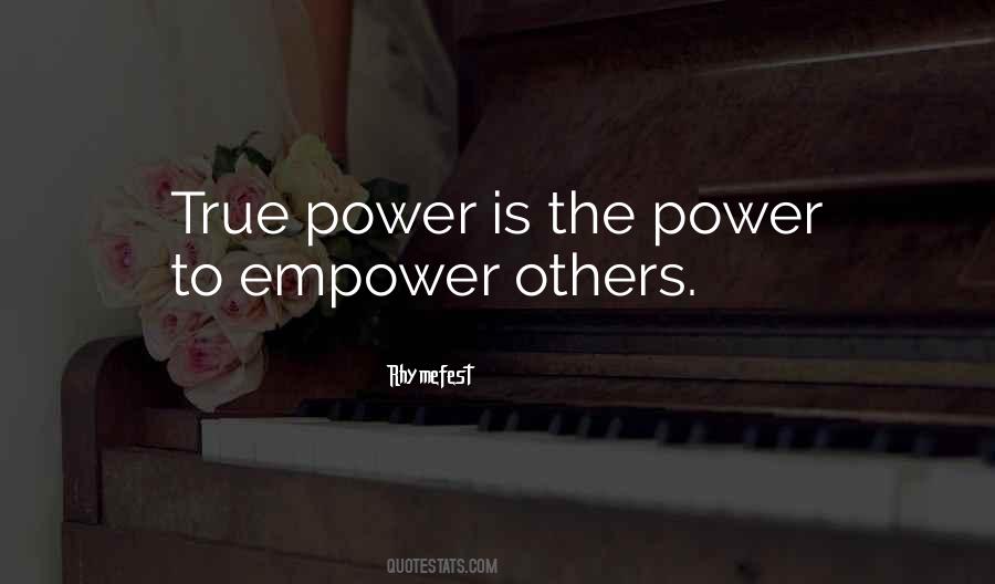 Quotes About Empowering Others #1380736