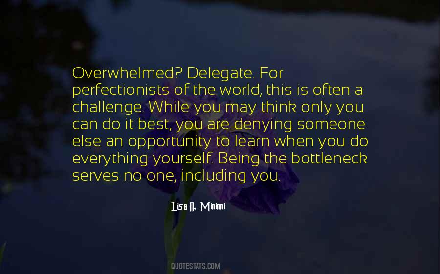 Learn To Delegate Quotes #1296437