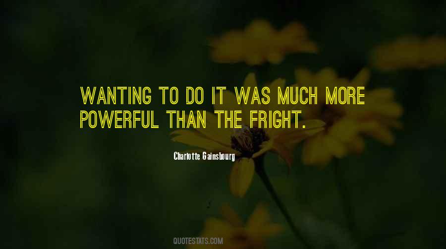 Quotes About Fright #1431053