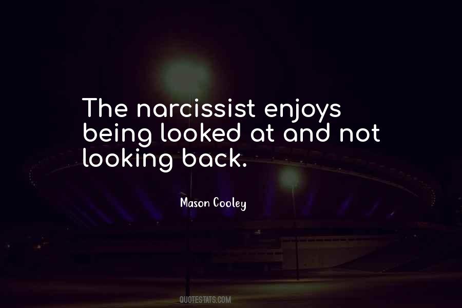 Quotes About Narcissist #1620425