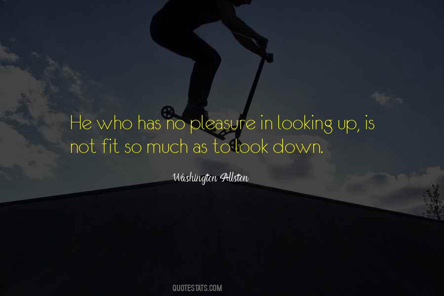 Quotes About Not Looking Down #1700938