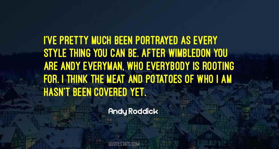 Quotes About Meat And Potatoes #425469