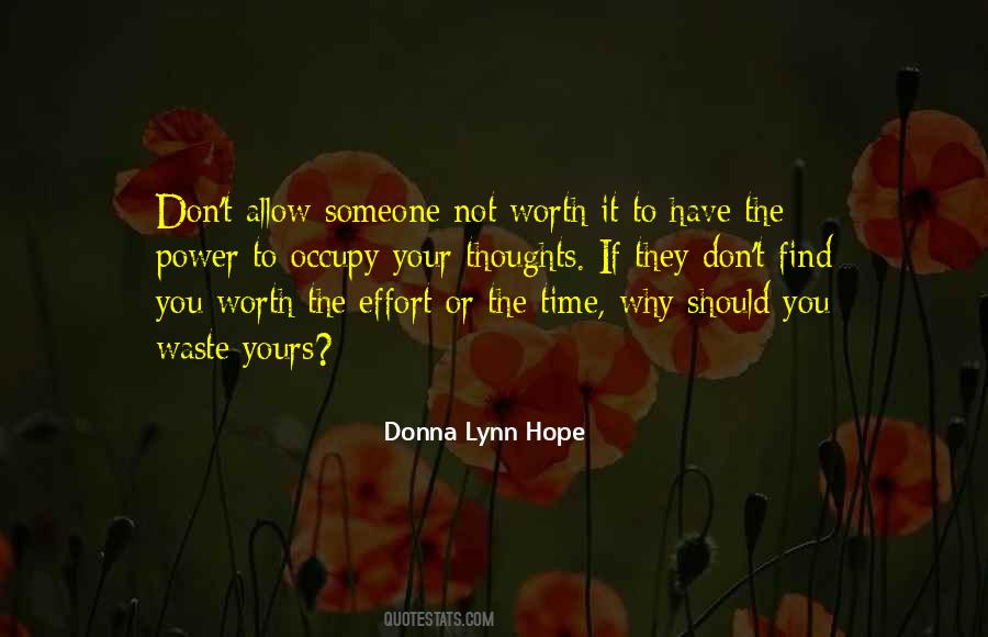 Quotes About Someone Not Worth Your Time #1037843