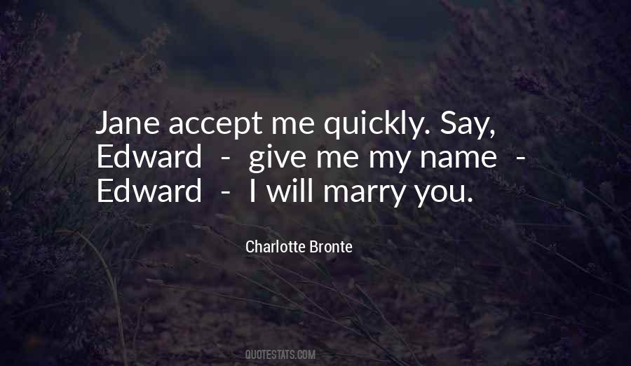 Quotes About I Will Marry You #1068063