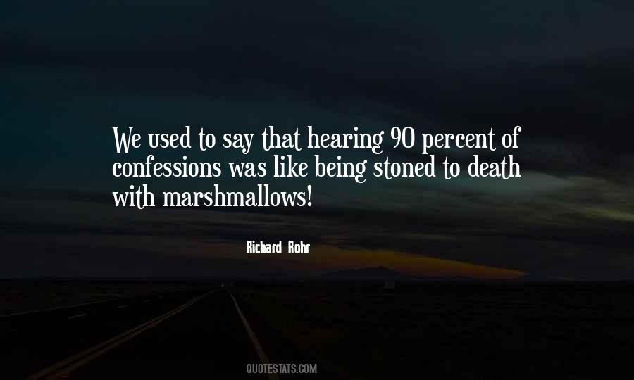 Quotes About Being Stoned To Death #1465710