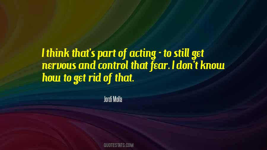 Quotes About Control And Fear #830041