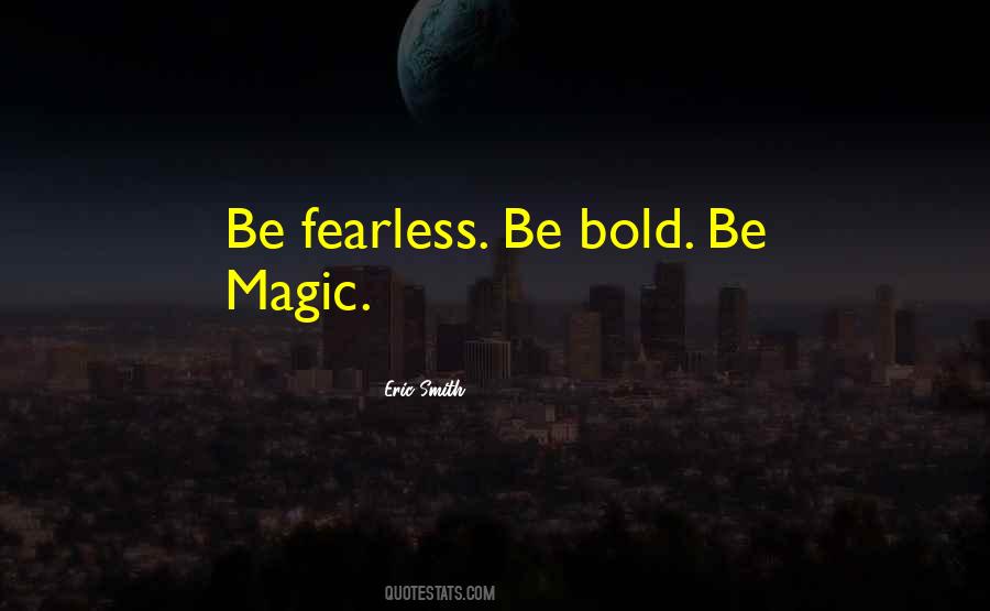 Fearless Bravery Quotes #823533