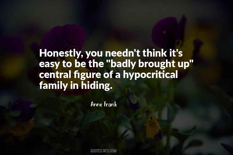 Quotes About Hypocritical Family #154712