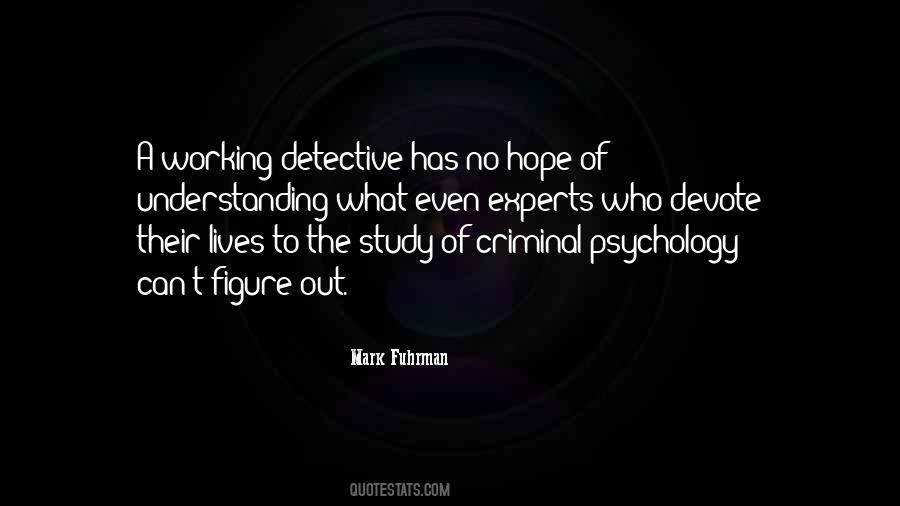 Quotes About Criminal Psychology #1040039