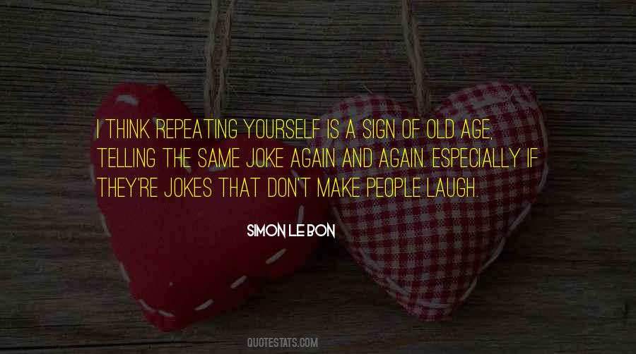 Quotes About Same Old Same Old #85190