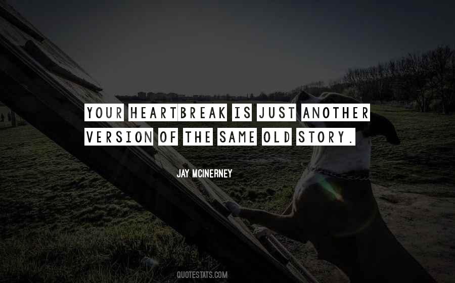 Quotes About Same Old Same Old #95985