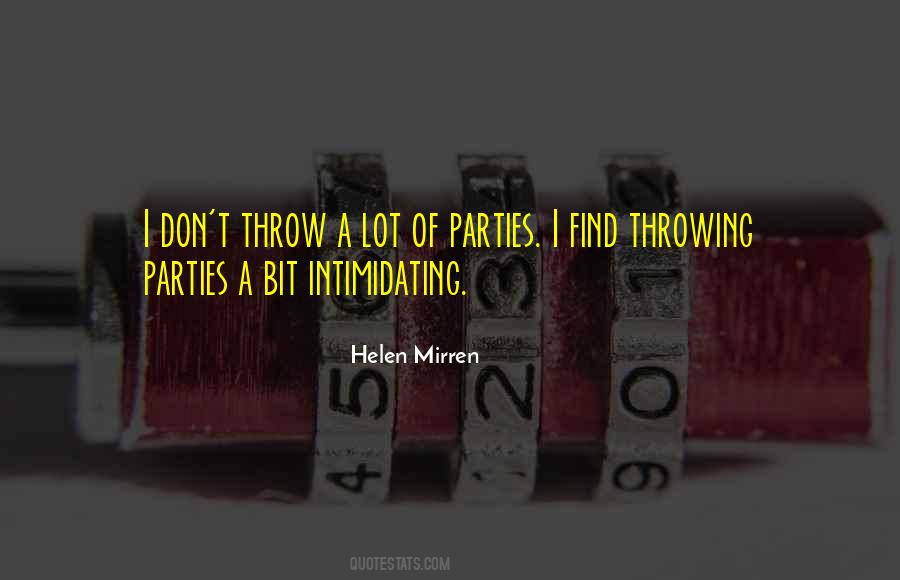Quotes About Throwing Parties #1577723