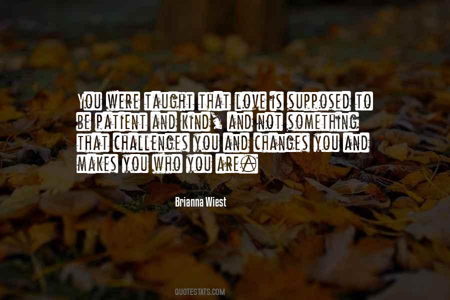 Quotes About Not Supposed To Love You #1188377