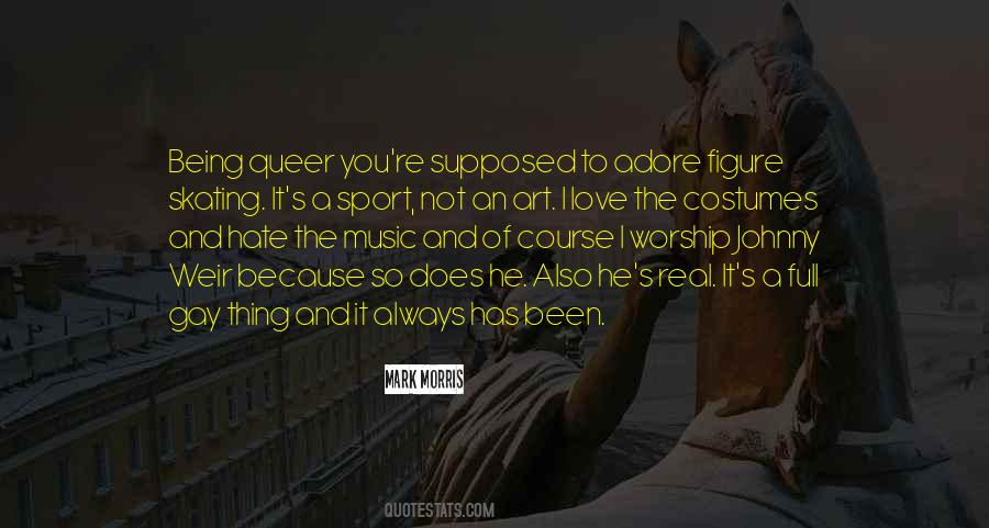Quotes About Not Supposed To Love You #1862430