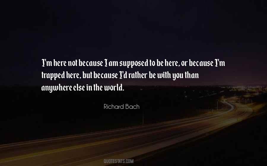 Quotes About Not Supposed To Love You #646879