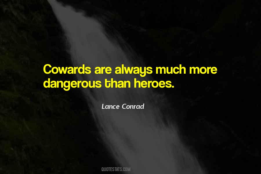 Heroes Heroism Quotes #1559753