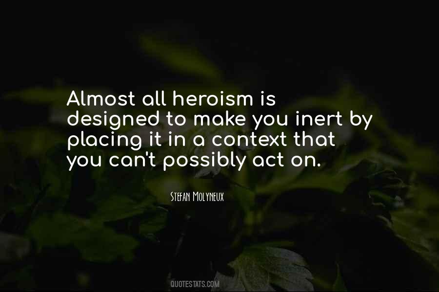 Heroes Heroism Quotes #1665686
