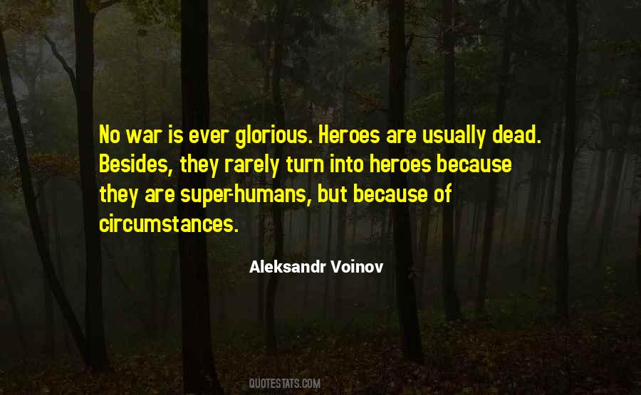 Heroes Heroism Quotes #1824119