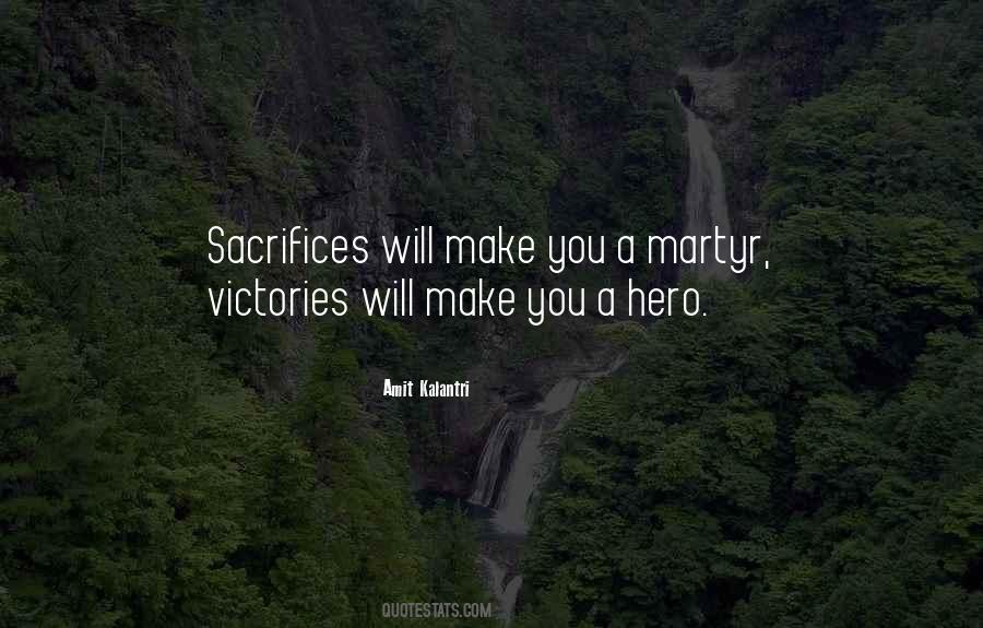Heroes Heroism Quotes #633854