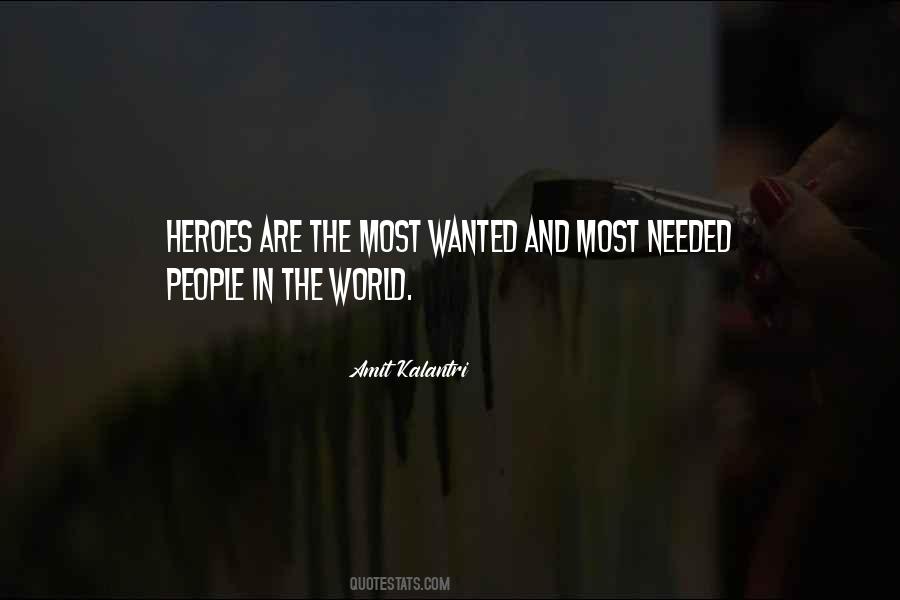 Heroes Heroism Quotes #969966