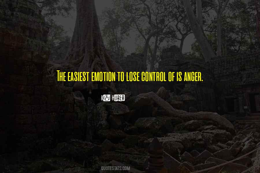 Quotes About Anger Control #1198401