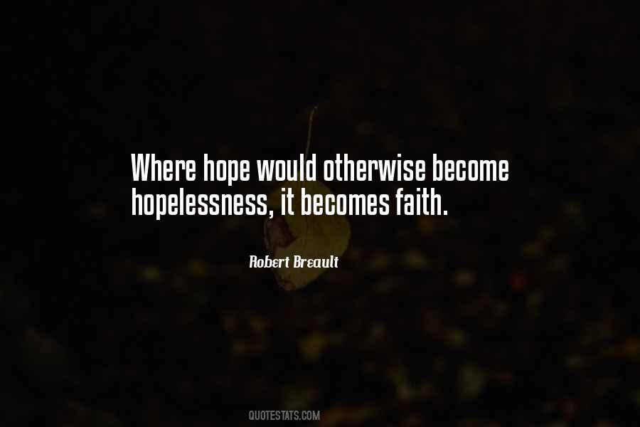 Quotes About Hope And Hopelessness #1871728