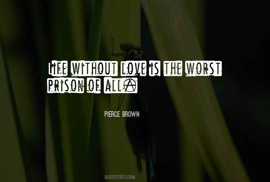 Quotes About Worst Life #114116