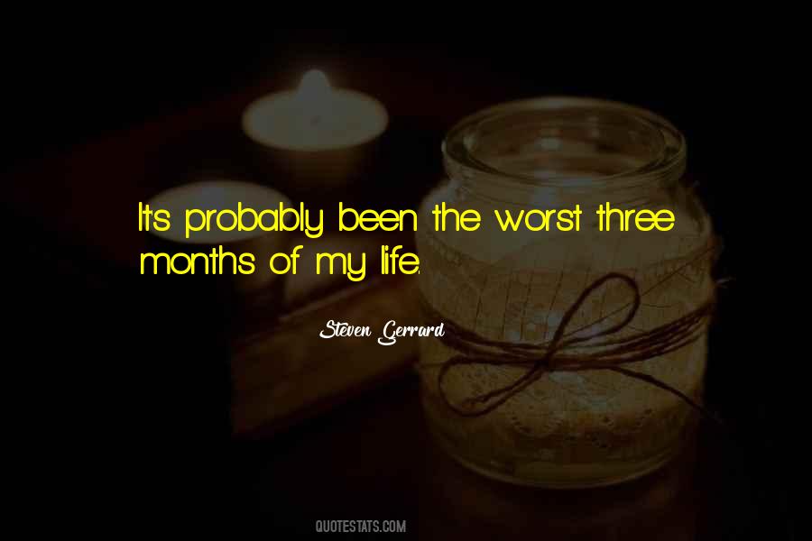 Quotes About Worst Life #208409