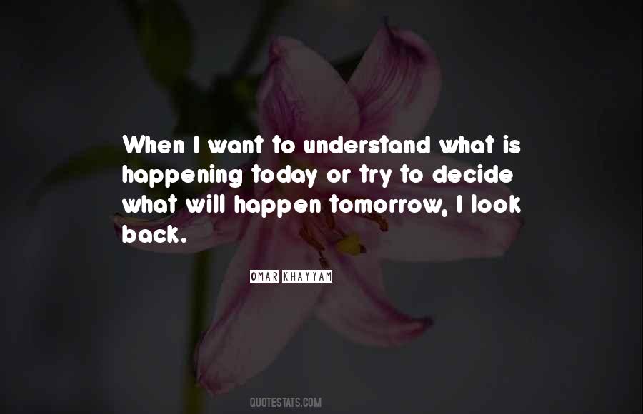 Today Or Tomorrow Quotes #553459