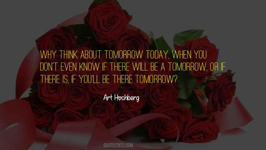 Today Or Tomorrow Quotes #782428