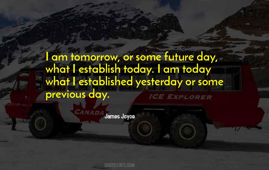 Today Or Tomorrow Quotes #82092