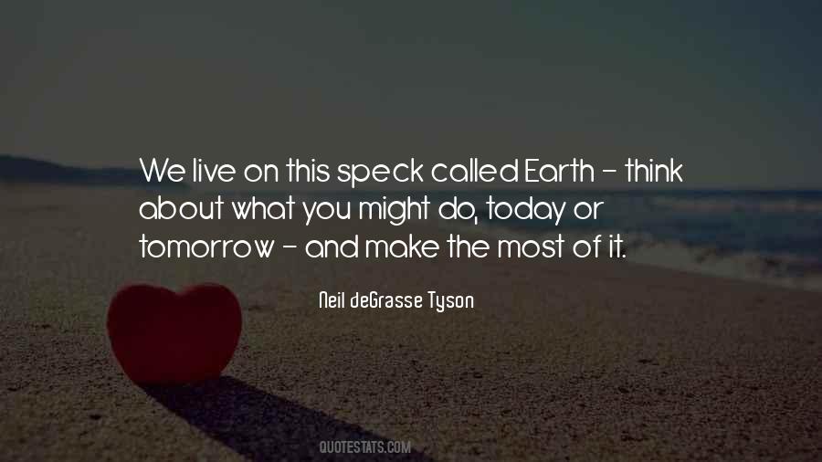Today Or Tomorrow Quotes #847555