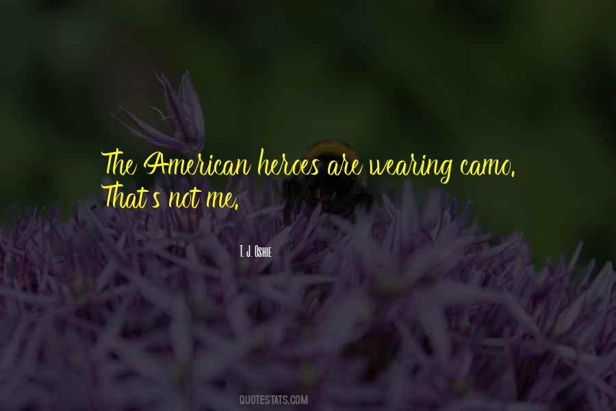 Quotes About Wearing Camo #1374691
