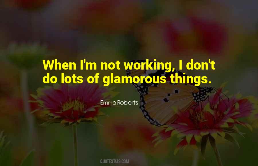 Quotes About Glamorous #1300614