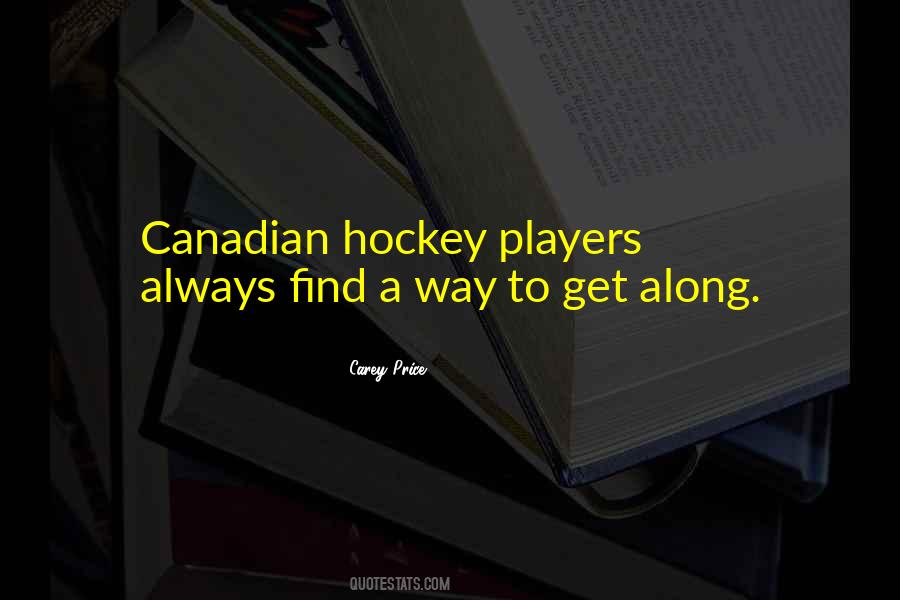 Quotes About Canadian Hockey Players #485816