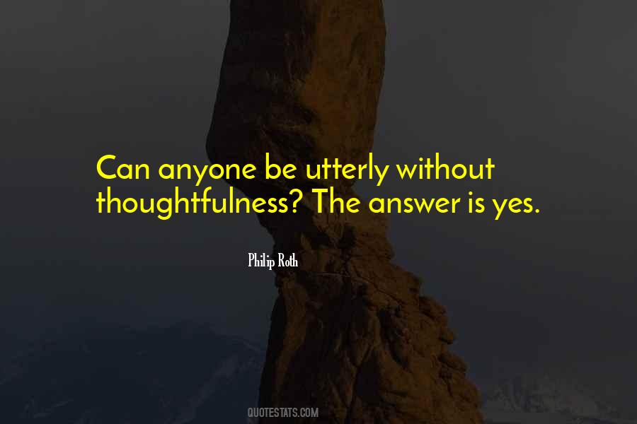 Quotes About Thoughtfulness #1075072