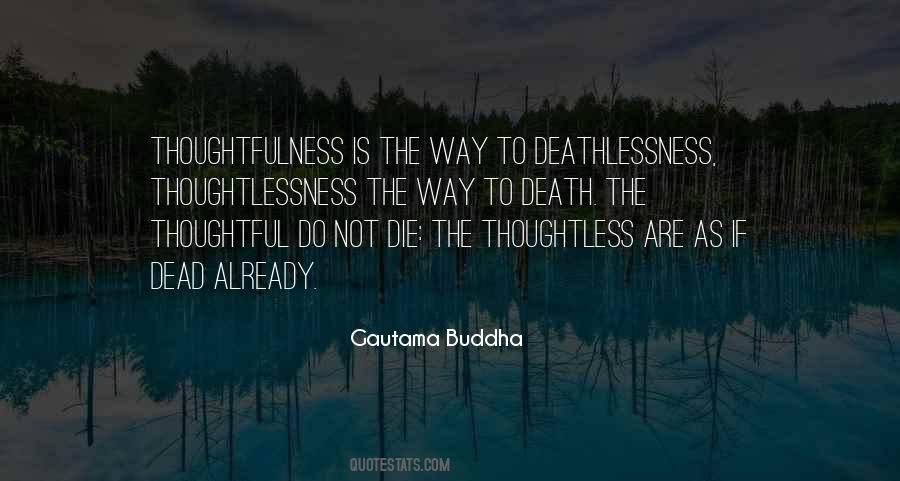 Quotes About Thoughtfulness #184587