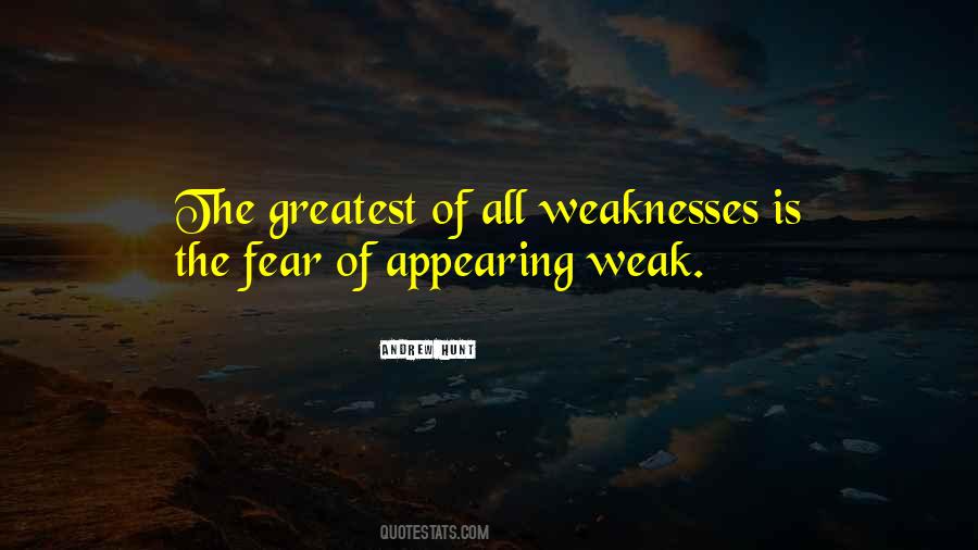 Quotes About Appearing Weak #757017