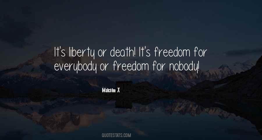 Freedom Or Death Quotes #1255272