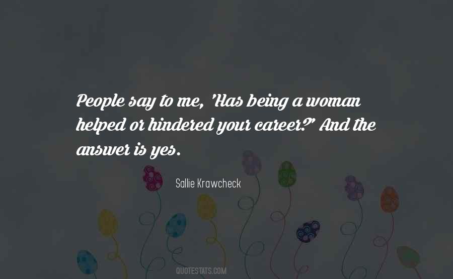 Quotes About Being Hindered #788820