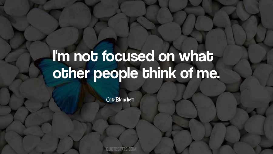 Focused People Quotes #181841