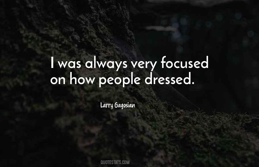 Focused People Quotes #575831
