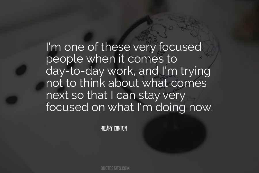 Focused People Quotes #975581