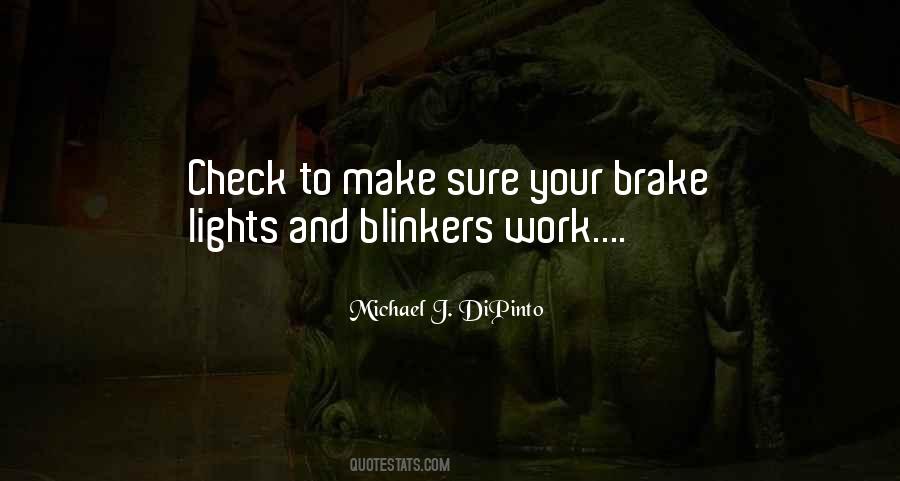Quotes About Blinkers #1507577