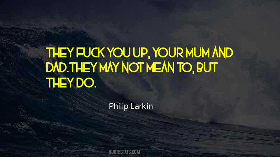 Your Mum Quotes #1235557