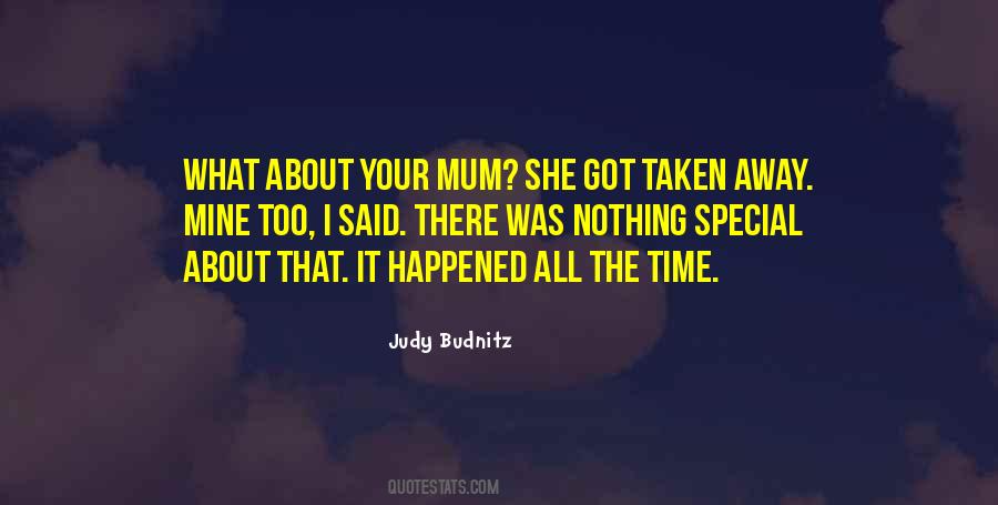 Your Mum Quotes #1755595