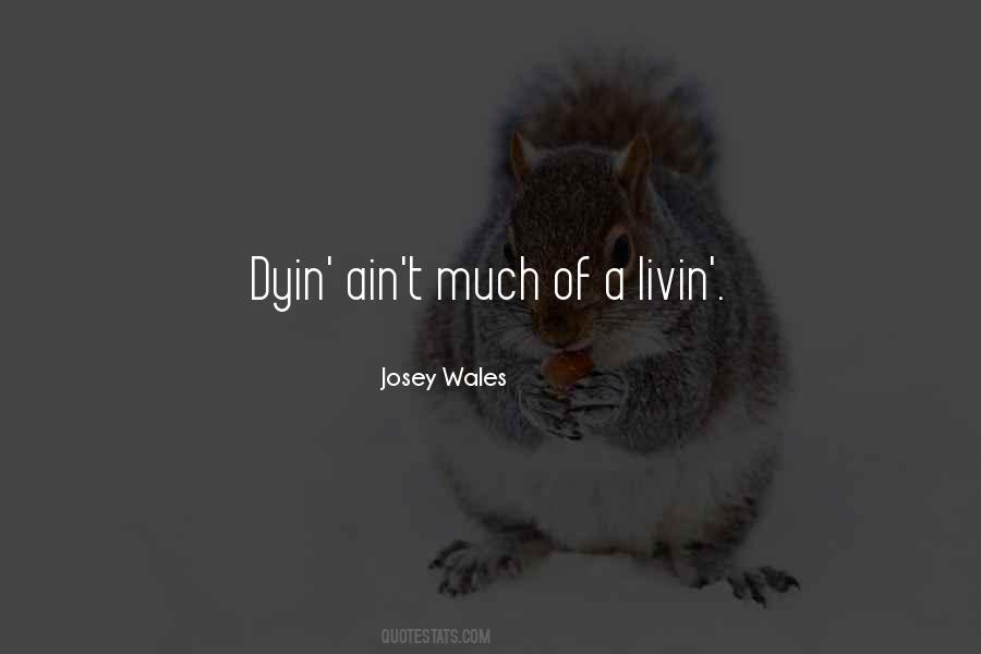 Death And Dyin Quotes #1668033
