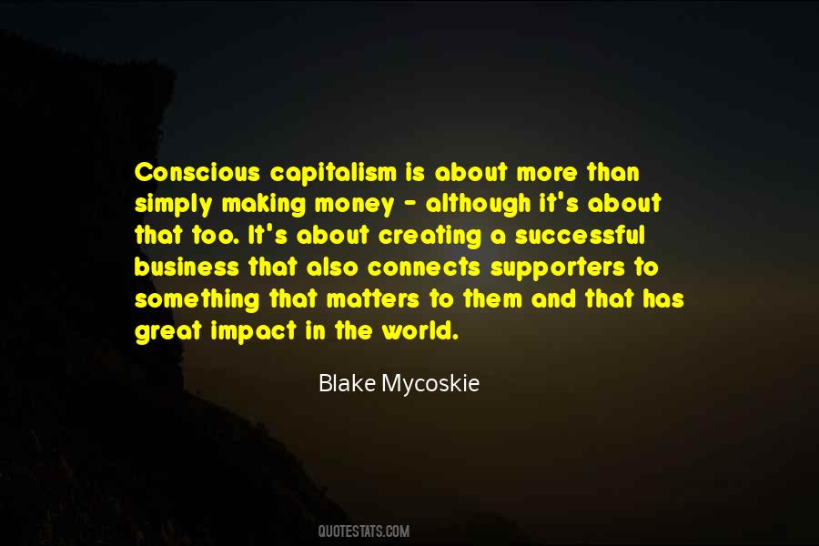 Quotes About Conscious Capitalism #1414971