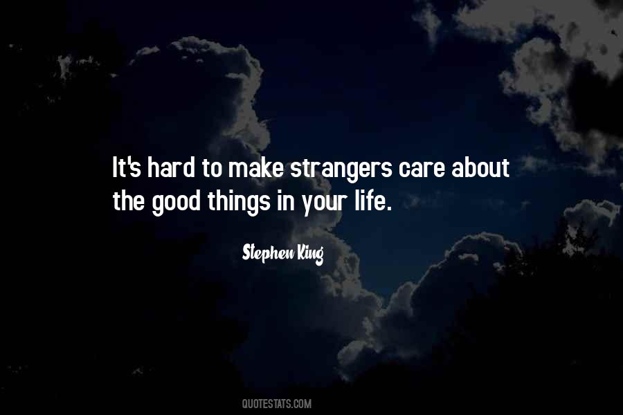 Quotes About Hard Things In Life #1233723